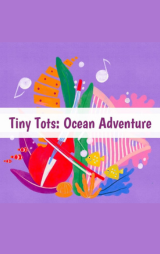 Poster thumbnail image for Ocean Adventure Tiny Tots