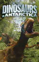 Image gallery poster for Dinosaurs of Antarctica 3D 